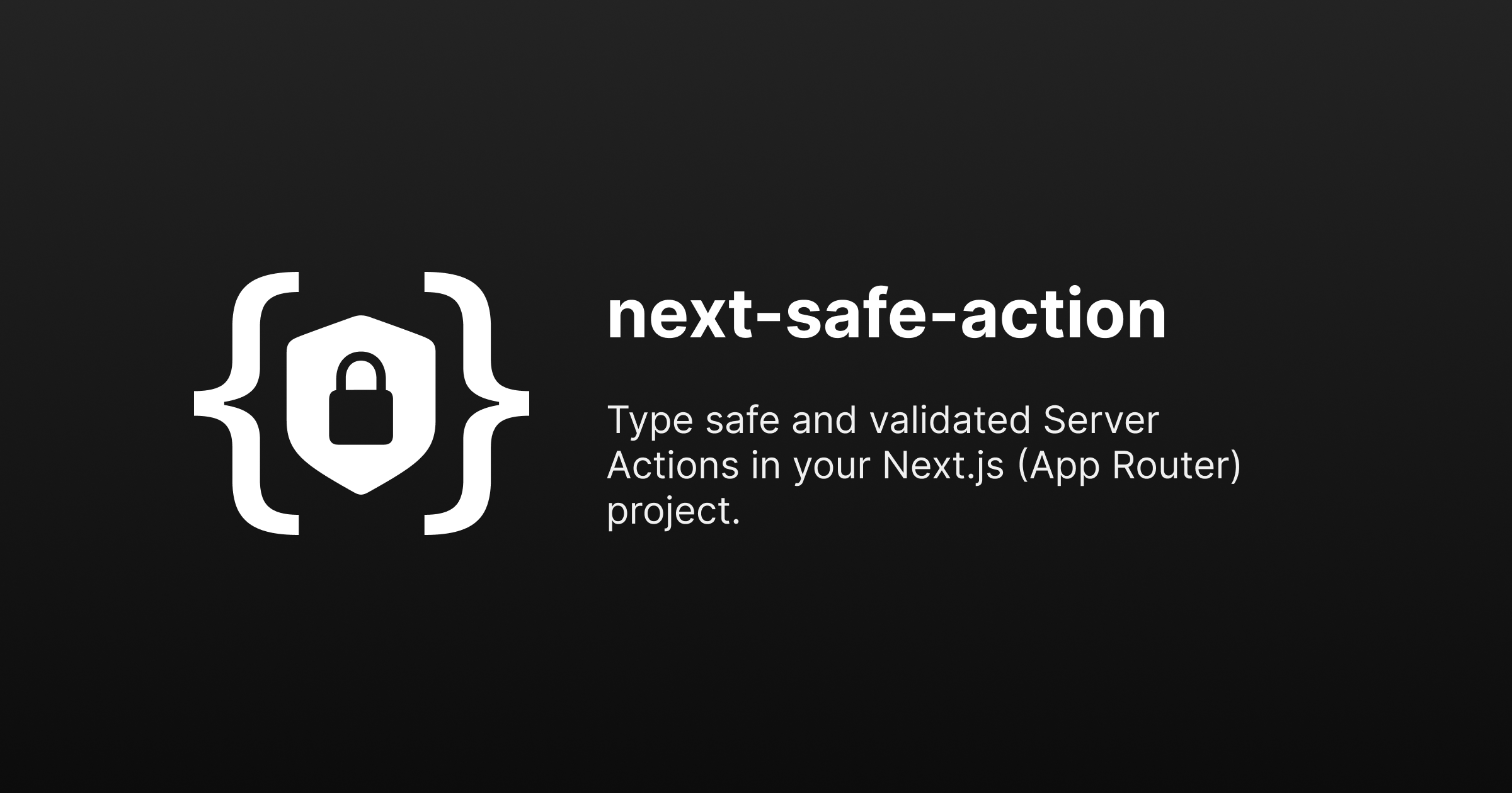 Type safe Server Actions in your Next.js (App Router) project | next-safe-action