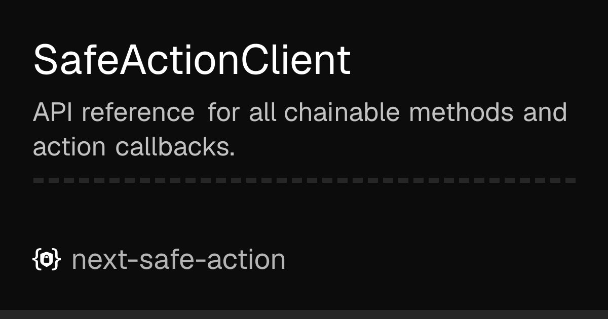 SafeActionClient | next-safe-action
