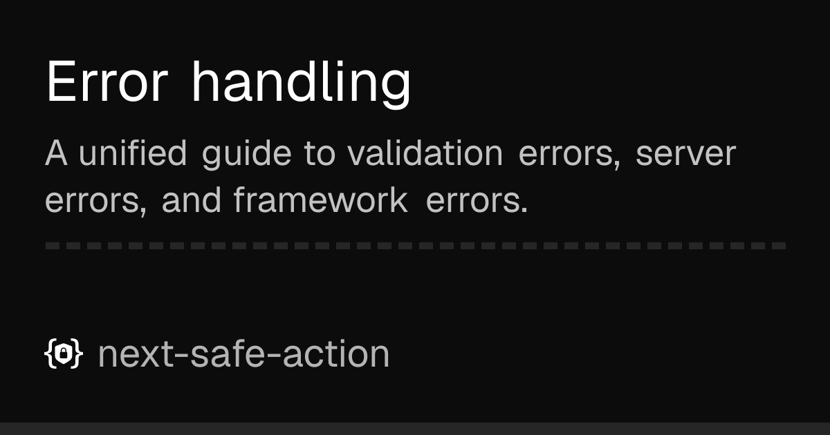Error Handling Screen Error handling | next-safe-action