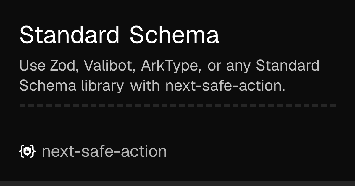 Standard Schema | next-safe-action